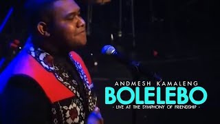 Andmesh Kamaleng - Bolelebo (Live at The Symphony Of Friendship)