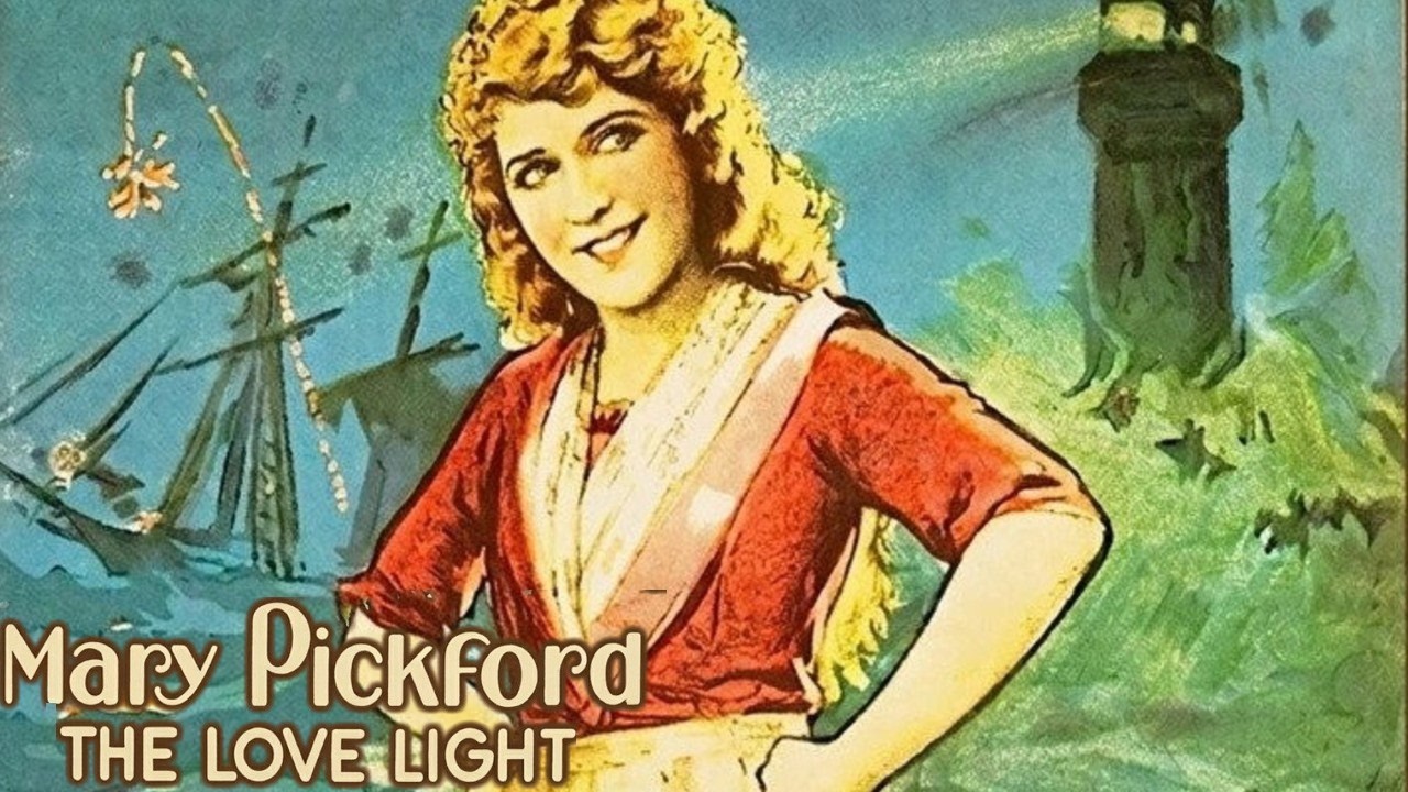 The Love Light 1921 Film | Mary Pickford, Evelyn Dumo, Raymond Bloomer | Frances Marion | Review