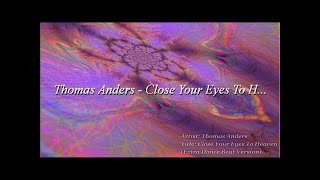 Thomas Anders - Close Your Eyes To Heaven (Eurodisco)