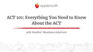 ACT 101: Everything You Need to Know About the ACT