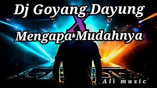 Download Lagu DJ GOYANG DAYUNG X MENGAPA MUDAHNYA HATIMU MENDUA || VIRAL TIKTOK by maman fvndy MP3 Download Lagu DJ GOYANG DAYUNG X MENGAPA MUDAHNYA HATIMU MENDUA || VIRAL TIKTOK by maman fvndy MP3