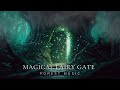 Magical fairy gate  beautiful fantasy ambience music for sleep   entering the enchanted world