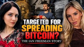 Targeted for Spreading Bitcoin? The Ian Freeman Story