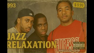 90's HipHop (1993) [Unreleased Album] A Tribe Called Quest - Jazz Relaxation