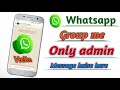 Whatsapp group only admin can send messages | Whatsapp admin only send message | Whatsapp