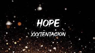 Xxxtentacion-Hope (Letra/Lyrics)