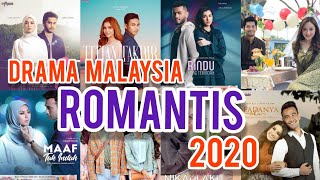 DRAMA MALAYSIA ROMANTIS TERBARU DAN TERBAIK 2020 | DRAMA MALAYSIA TERBEST