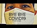 Bye bye covid19  vinder sinaga covid19 estomidi 