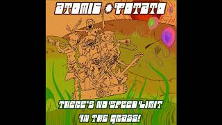 Atomic Potato - We Are Broke, Lets Tour