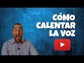 🎤✅Cómo CALENTAR LA VOZ ||en 3 minutos|| ✅🎤