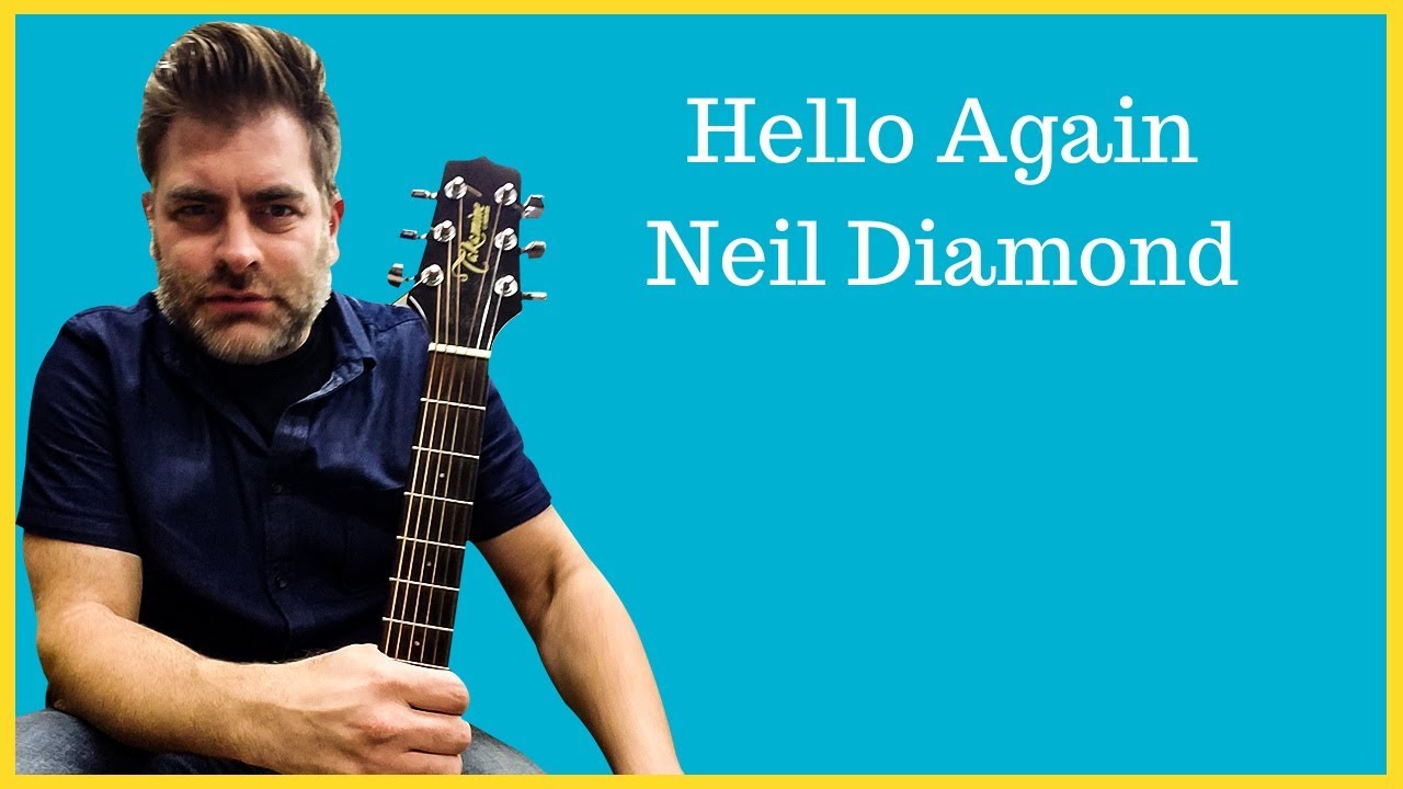 Neil Diamond – Play Me, Guitar Lesson, Tab & Chords