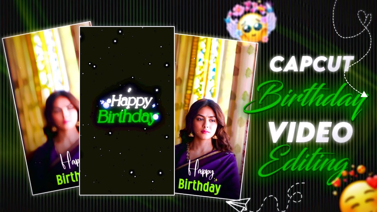 happy birthday video editing Capcut birthday video editing tamil