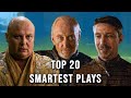 Top 20 Smartest Plays In Game Of Thrones Top 20 Smartest Plays In Game Of Thrones