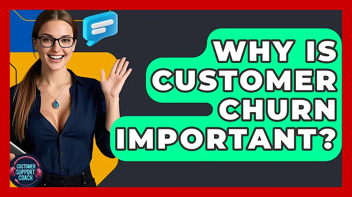 Why Is Customer Churn Important? - Customer Support Coach