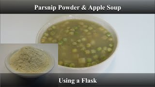 Parsnip & Apple Soup made with Parsnip Powder using a flask