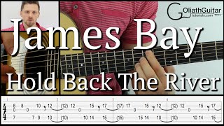 Hold Back The River - James Bay - Guitar Lesson