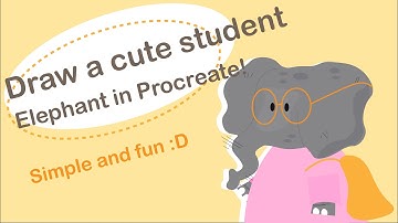 Cute student elephant drawing in procreate! Easy tutorial 🐘 💕