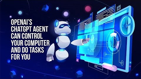 OpenAI’s ChatGPT Agent can control an entire computer and do tasks for you