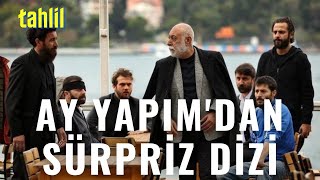 Tahlil - AY YAPIM'dan SÜRPRİZ dizi(ler) - ( Konusu ne? / Kimler oynuyor ? )