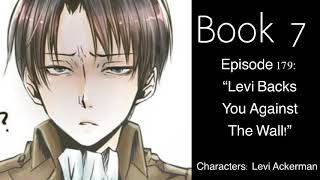 (Captain Levi X Listener) ROLEPLAY “Levi Backs You Against The Wall!!”