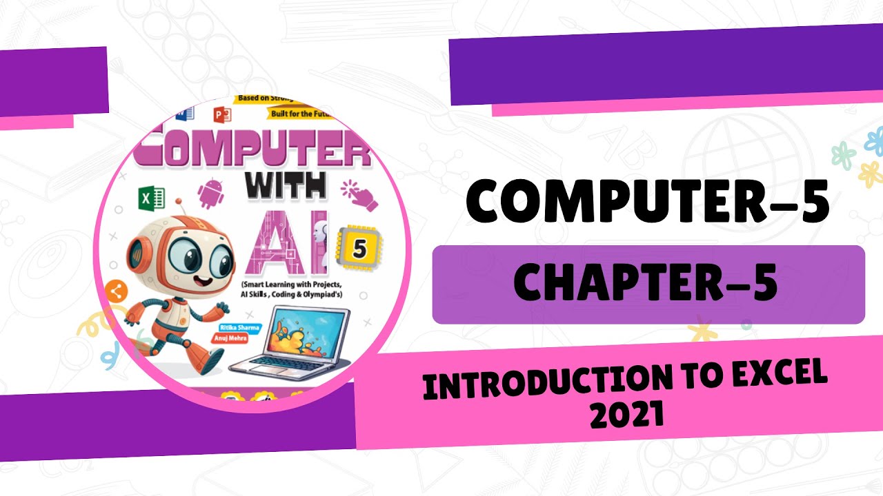 Computer 5 | Chapter 5 | Introduction To Excel 2021 - YouTube