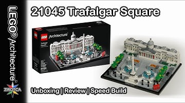 LEGO Trafalgar Square Review | Unboxing | Speed Build | LEGO 21045 | LEGO Architecture Series | 2019