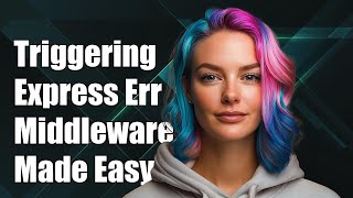 How to trigger Express error middleware?