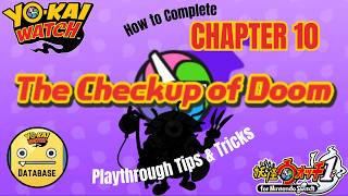 Yo-kai Watch 1 Chapter 10 Guide: The Checkup of Doom