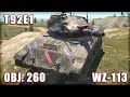 WZ-113 ● T92E1 ● OBJ. 260 | World of Tanks Blitz Replays