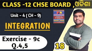 Exercise 9c Q.4,5 || Integration class 12th in odia || elements of mathematics || chse odisha ||