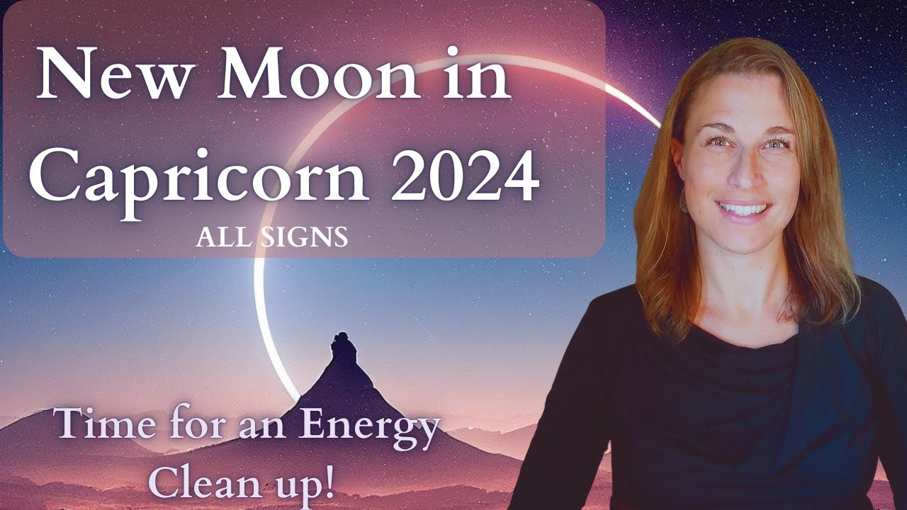NEW Moon in CAPRICORN 2024 All Signs Astrology | Pluto Opposite Mars ...