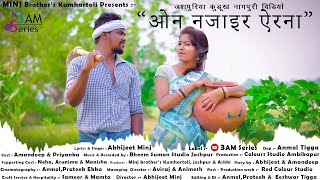 Oon Nazaire Aerna 'ओन नजाइर ऐरना' |Full Video | New Jashpuriya  Kurukh Song. Ft. Amandeep & Priyanka