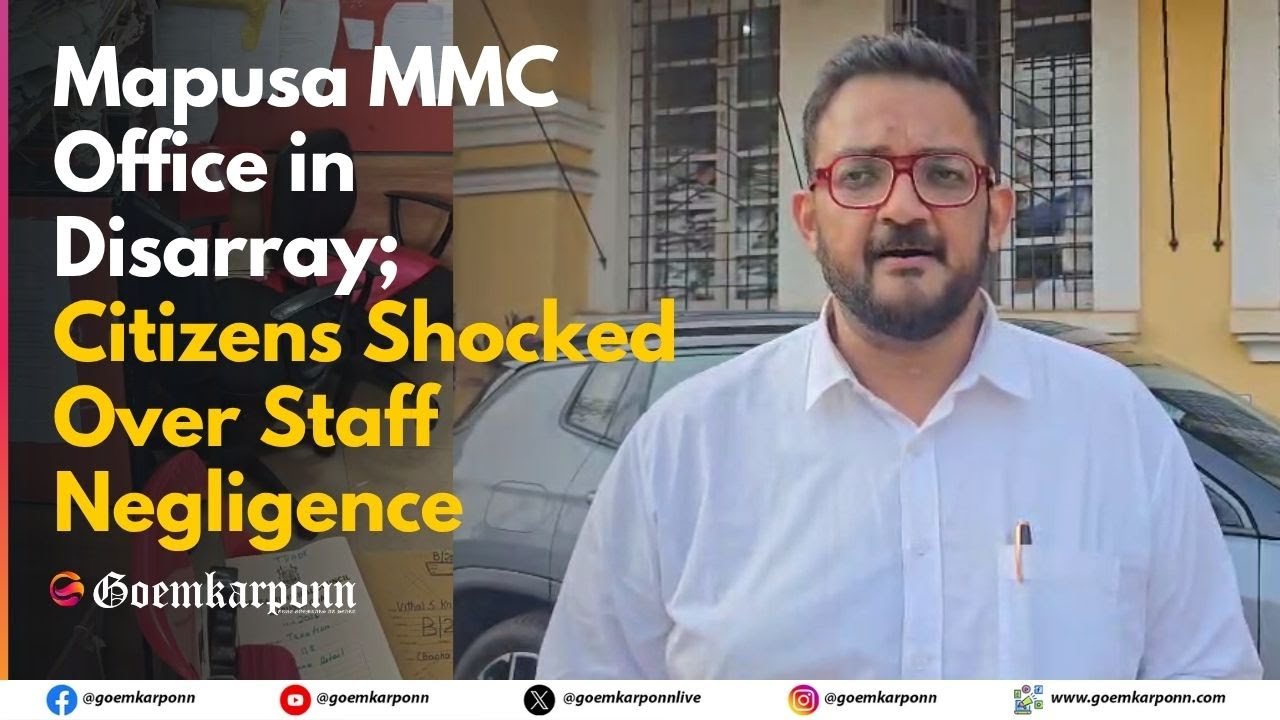 Mapusa MMC Office in Disarray; Citizens Shocked Over Staff Negligence