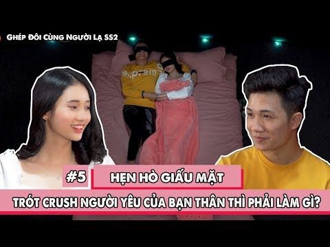 Video Hẹn Hò Giấu Mặt | Ghép đôi đầy bất ngờ vào đúng người... - YouTube