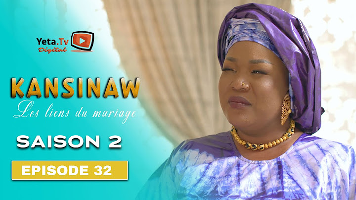 Série - Kansinaw - Saison 2 - Episode 32 FIN