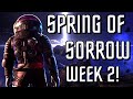 Spring of sorrow week 2