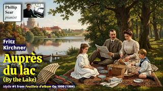 Fritz Kirchner: Auprès du lac (By the Lake), Op.1000 No.1