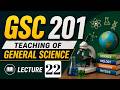 GSC 201 Short Lecture 22 | Updated Short lecture Series gsc201