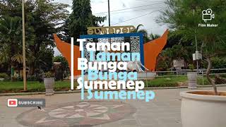 Taman Bunga Sumenep The Soul Of Madura