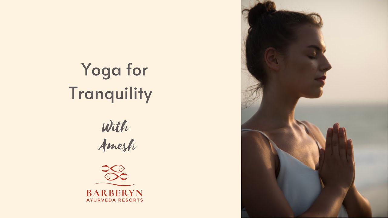 Yoga for Tranquility YouTube
