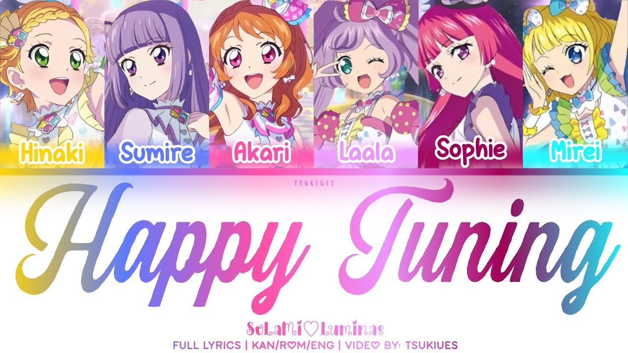 Happy Tuning | SoLaMi♡Luminas Ver. | FULL LYRICS (KAN/ROM/ENG) | Aikatsu x Pripara