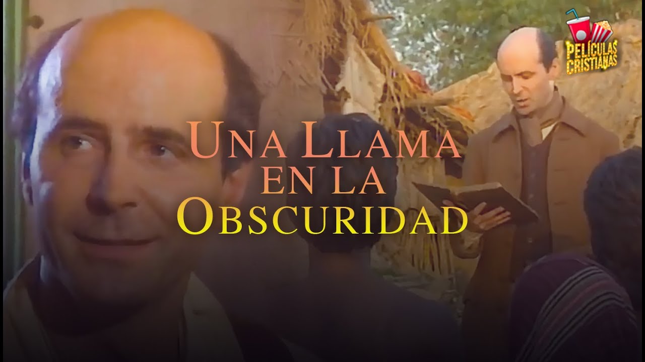 Película Cristiana | Una Llama En La Obscuridad