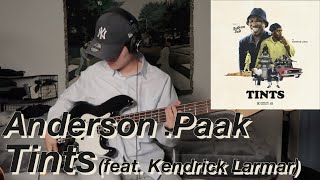 Anderson .Paak - Tints (feat. Kendrick Lamar) [Bass Cover]