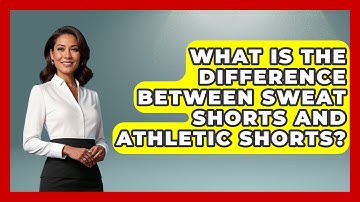 What Is The Difference Between Sweat Shorts And Athletic Shorts? - The Sharp Dressed Gent