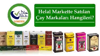 Helal Markette Satılan Çay Markaları Hangileri?