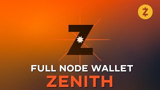 Zenith Full Node Wallet Installation & Demo