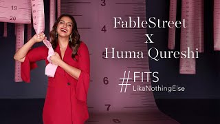 Fablestreet X Huma Qureshi Fits Like Nothing Else The Celeb Edit