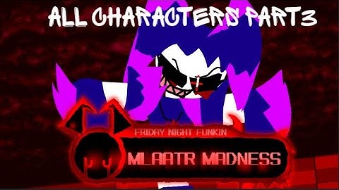 Mlaatr Madness All Characters Part 3