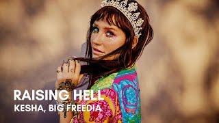 Kesha - Raising Hell (feat. Big Freedia) (Lyrics)