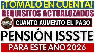  Issste Pension 2026 Updated Requirements And How Much The Payment Increased This Year 